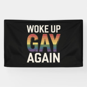Banderoles Réveillé Gay Encore Drôle LGBTQ Fierté Allié Arc-e