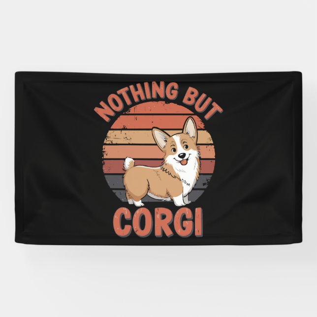 Banderoles Rien D'Autre Que Corgi (Horizontal)