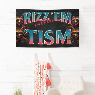 Banderoles Rizz Em avec le Tism Meme Autisme Drôle Racoon