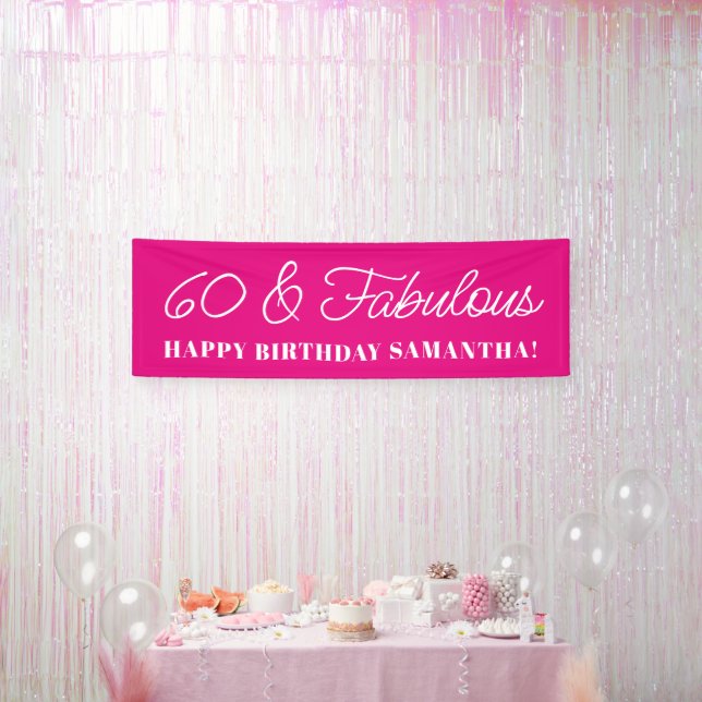 Banderoles Rose Chaude 60 ans et Fabuleuse (Fête)