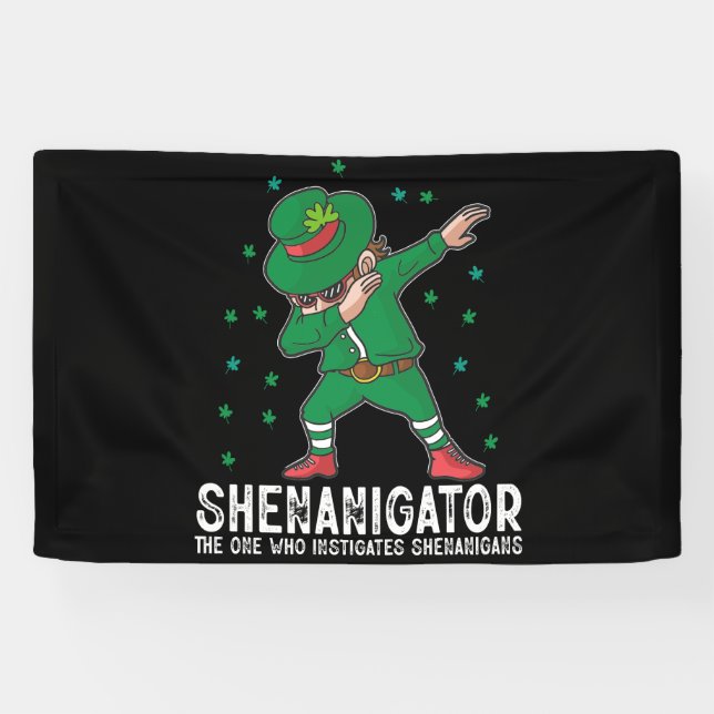 Banderoles Shenanigator Dabbing St Patrick's Day Shenanigans (Horizontal)