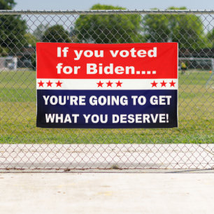 Banderoles Si vous avez voté pour Biden...