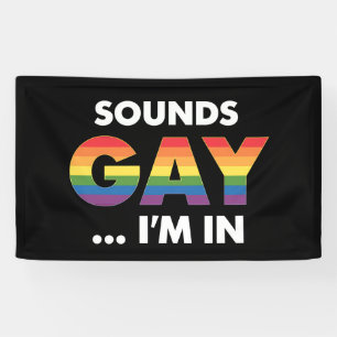 Banderoles Sounds Gay Je suis Rainbow LGBTQ Pride