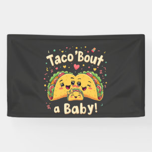 Banderoles Taco 'Bout a Baby Pregnancy Tao Cinco De Mayo