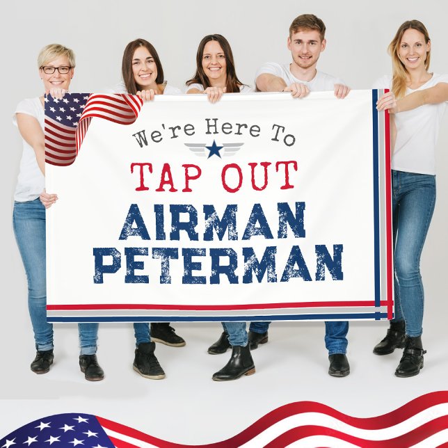 Banderoles TAP Out Airman Guardian Militaire BMT Graduation (We're Here to TAP OUT Airman Guardian Custom Name US Flag Air Force Space Force Graduation Banner)