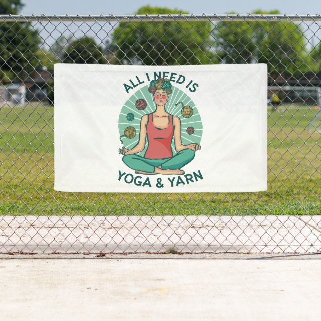 Banderoles Tout ce dont j'ai besoin est Yoga et Yarne Phrase (En situation)