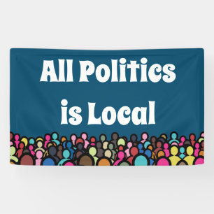 Banderoles Toute la politique est locale 2024