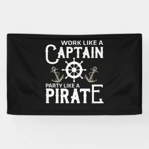 Banderoles Travailler Comme Une Fête De Capitaine Comme Un P