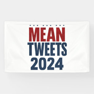 Banderoles Tweets méchants 2024 Élection drôle Trump 