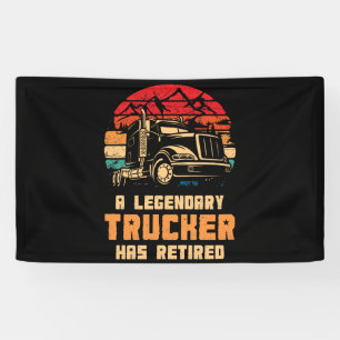 Banderoles Un Conducteur De Camion Légendaire A Pris Sa Retr