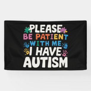 Banderoles Veuillez être patient, j'ai une conscience de l'au