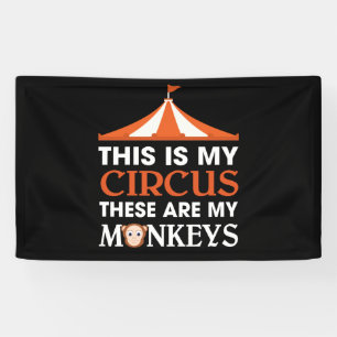 Banderoles Voici Mon Cirque Ce Sont Mes Singes