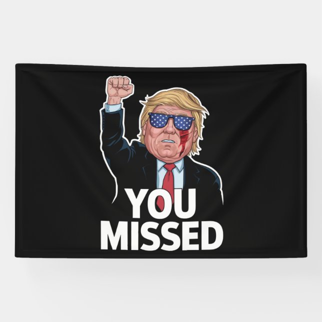Banderoles Vous avez manqué Donald Trump (Horizontal)