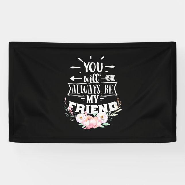 Banderoles Vous Serez Toujours Mes Amis (Horizontal)