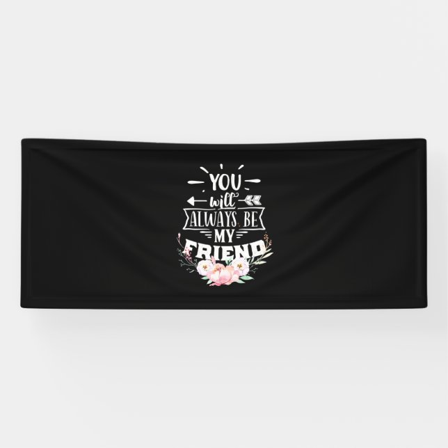 Banderoles Vous Serez Toujours Mes Amis (Horizontal)