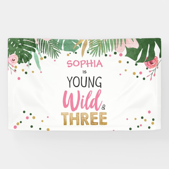 Banderoles Young Wild et trois Tropical Safari Rose Girl (Horizontal)