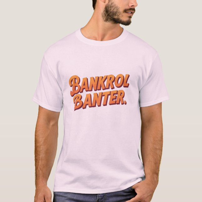 Bankroll Banter T-Shirt - Gras, Big Dre (Devant)