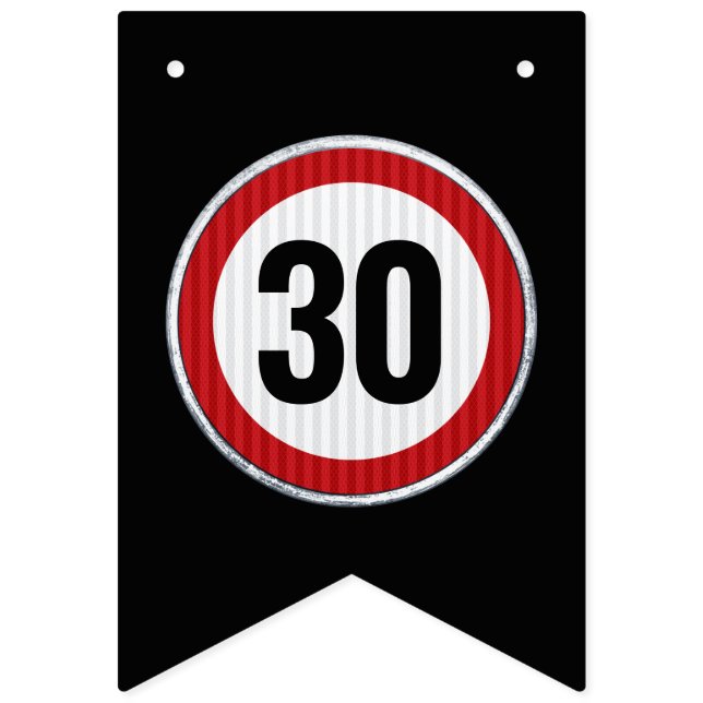 Bannière À Fanions 30th Birthday Speed Limit Sign - ANY AGE (Premier drapeau)
