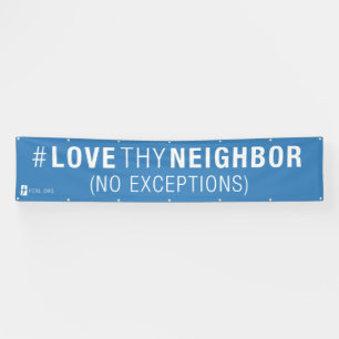 Bannière de #LoveThyNeighbor