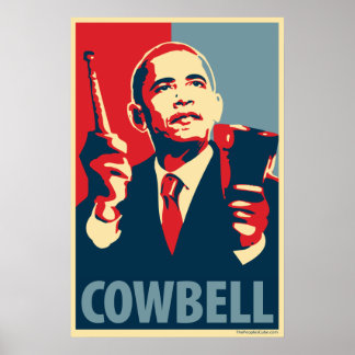 Barack Obama - Cowbell : OHP Poster