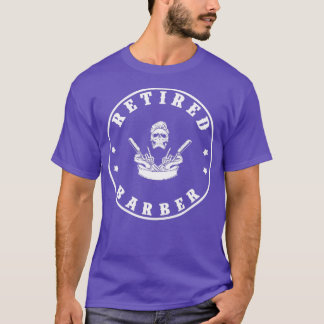 Barbier à la retraite TShirt