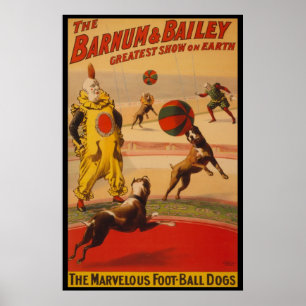 Barnum et affiche de chiens du football de cirque