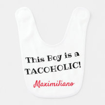 Ce garçon est un Tacoholic ! BLANCHE