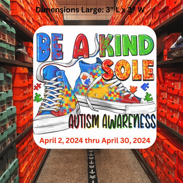 "Be a Kind Sole" - Stickers Carrés d'autisme (Step up your support for Autism Awareness with our 'Be a Kind Sole' square stickers.)