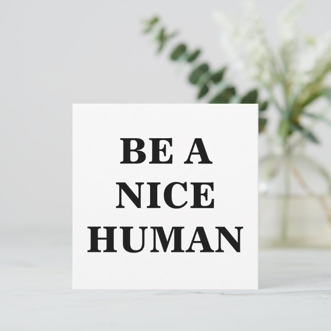 Be a Nice Human Poster (Debout devant)