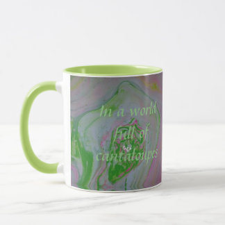 "Be a Watermelon" Mug