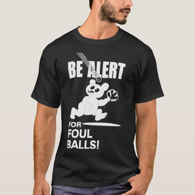 Be Alert For Foul Balls Essential T-Shirt (Devant)