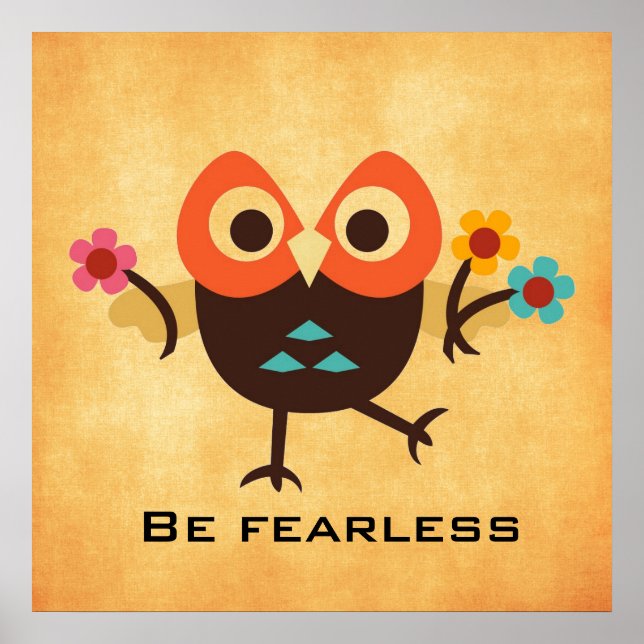 Be fearless with Owl Poster (Devant)