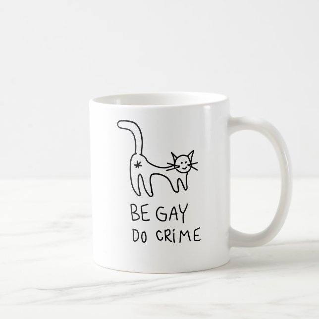 Be Gay Do Crime tasse (Droite)