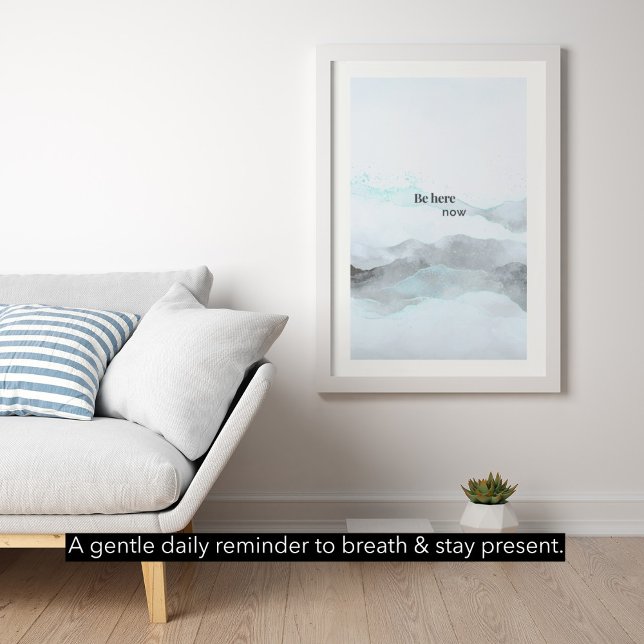 Be Here Now – Modern Minimalist Mountain Poster (Créateur téléchargé)