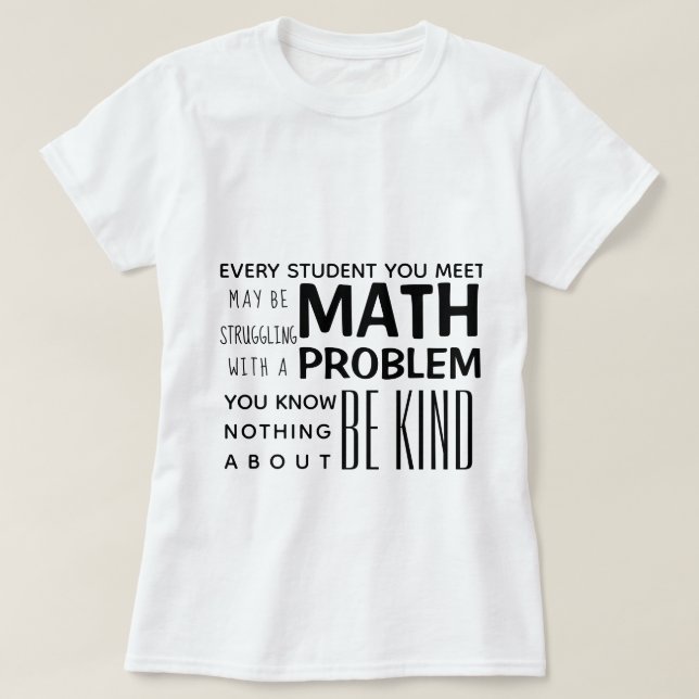 Be Kind Math T-Shirt (Design devant)