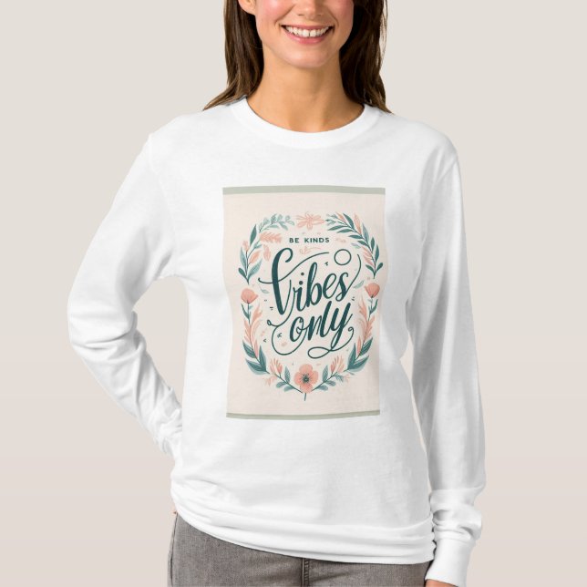 "Be Kind Only Vibes" - T-shirt Inspirant pour Diff (Devant)