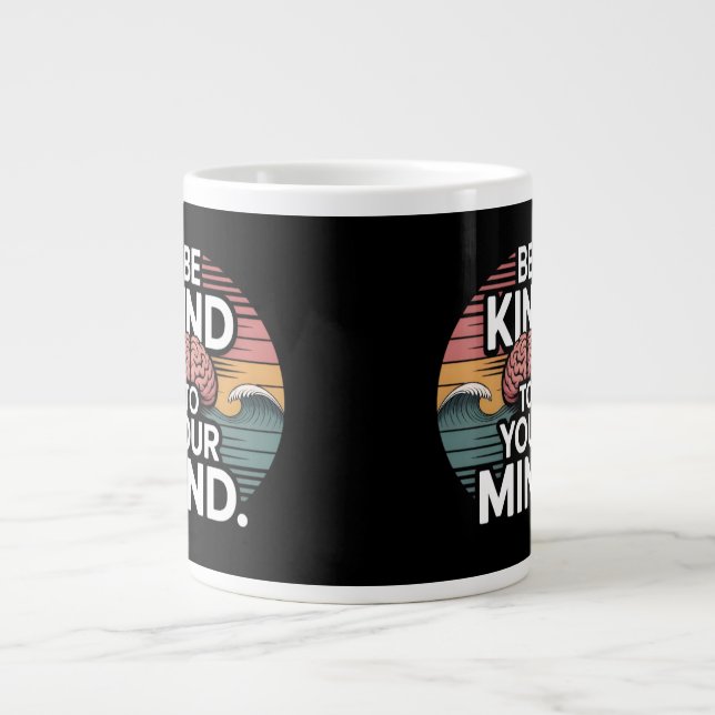 Be Kind to Your Mind Mug – Mental Health Day (Devant)