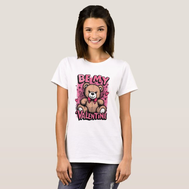 Be My Valentine Teddy Bear – Valentine’s T-Shirt (Devant entier)