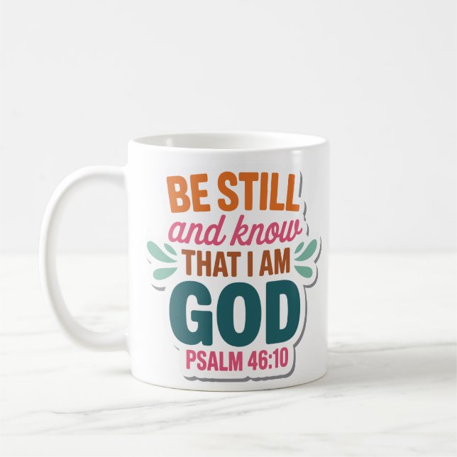 Be Still and Know That I Am God Christian Mug (Gauche)