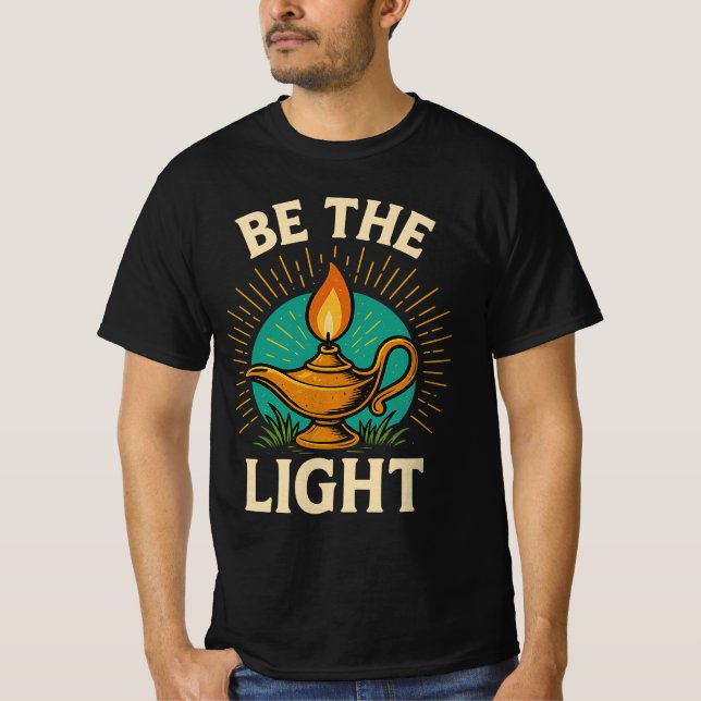 Be the Light - Inspirational T-Shirt Design (Devant)