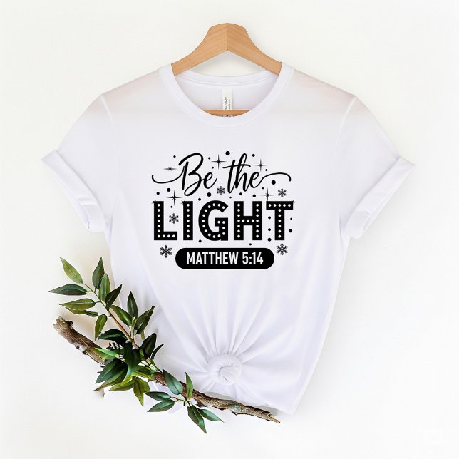 Be the Light T-Shirt | Bible Verse T-Shirt (Créateur téléchargé)