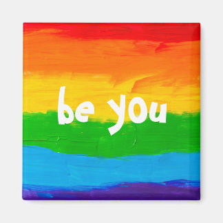 Be You Rainbow LGBT Magnet - Prith Moth LGBTQ+