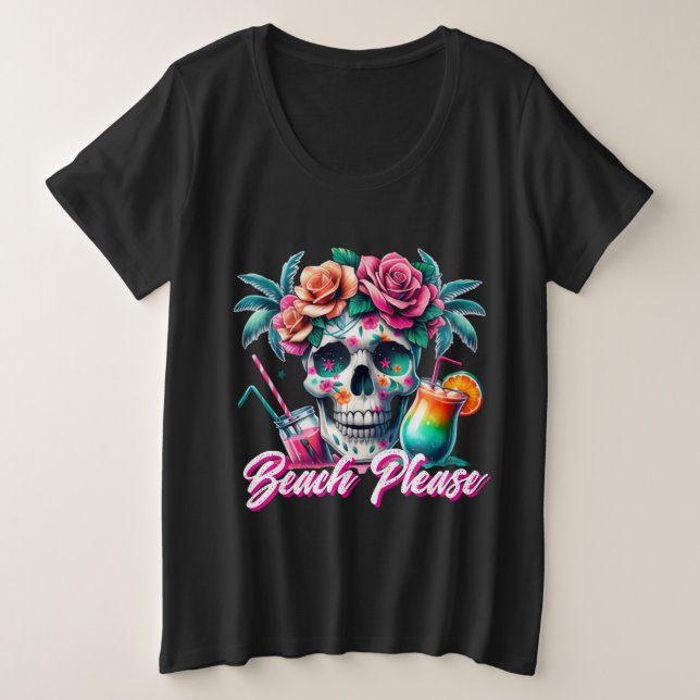 Beach Please Tropical Skull Plus Size T-Shirt (Design devant)