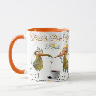 Beak to Beak Coffee Break - Drôle Bird Coffee Mug