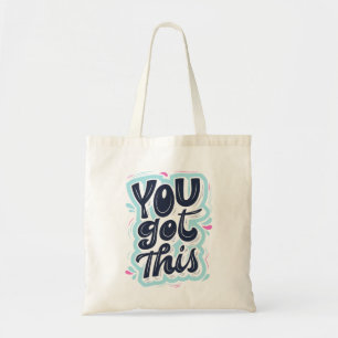 Beau Sac fourre-tout "You got this"