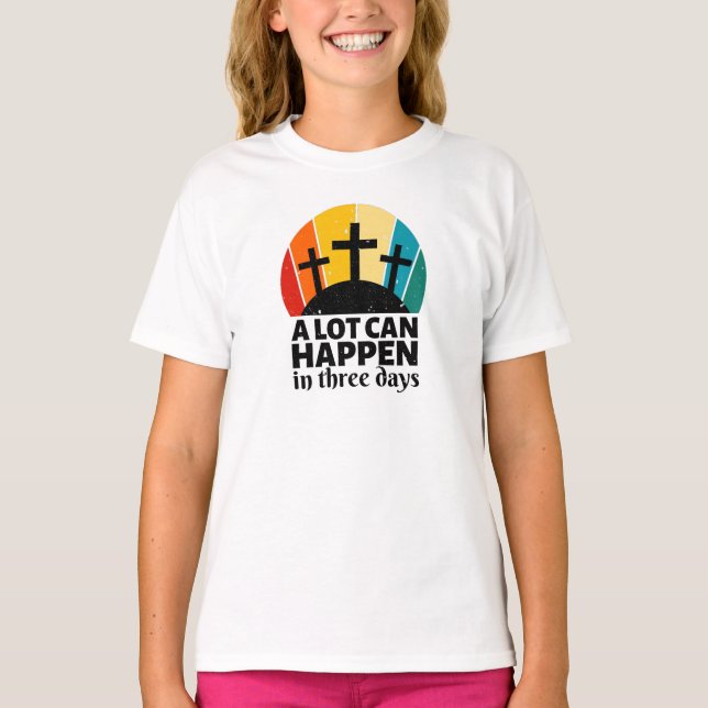 Beaucoup De Choses Peuvent Arriver En T-Shirt Troi (Devant)