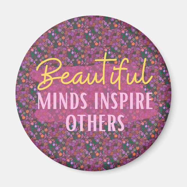 Beaux Esprits Inspirent les Autres Magnet (Devant)