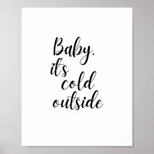 Bébé, c’est froid Poster