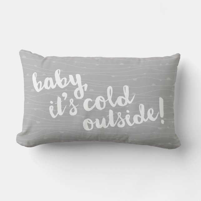 bébé, c'est extérieur froid ! Coussin gris de (Recto)