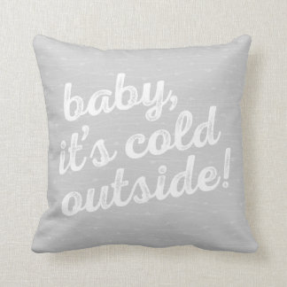 bébé c'est extérieur froid ! Coussin saisonnier